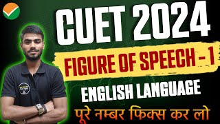 FIGURE Of Speech CUET 2024 English Language  CUET UG English Language Preparation 2024  RSSP CUET [upl. by Neitsirk]