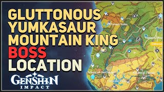 Gluttonous Yumkasaur Mountain King Location Genshin Impact [upl. by Nwad102]