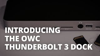 Spotlight OWC Thunderbolt 3 Dock [upl. by Rim]