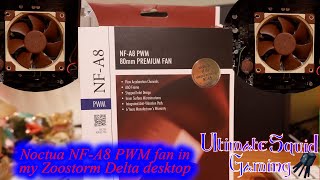 Noctua NFA8 PWM fan in my Zoostorm Delta [upl. by Karina717]