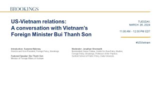 USVietnam relations A conversation with Vietnam’s Foreign Minister Bui Thanh Son [upl. by Maisel]