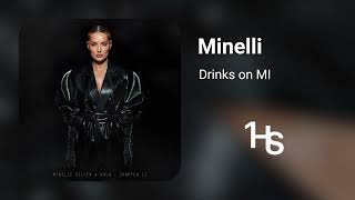 Minelli  Drinks on MI  1 Hour [upl. by Iroak]