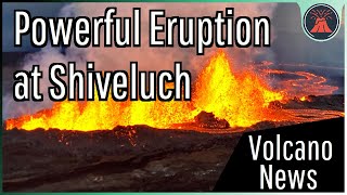 This Week in Volcano News Shiveluch Erupts Aniakchak Magma Intrusion [upl. by Dawaj]