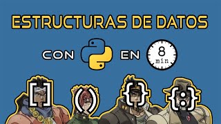 Estructuras de datos con Python en 8 minutos Listas Tuplas Conjuntos y Diccionarios [upl. by Temp]