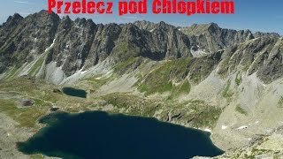 Mięguszowiecka przełęcz pod chłopkiem 2015 najtrudniejszy szlak w polskich Tatrach [upl. by Nileuqcaj]