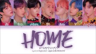 BTS 방탄소년단  HOME Color Coded Lyrics EngRomHan가사 [upl. by Mozelle]