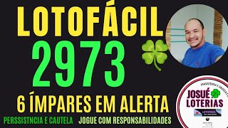 LOTOFACIL 2973 VEJA NOSSAS DICAS PARA LOTOFACIL E BOA SORTE [upl. by Polard]