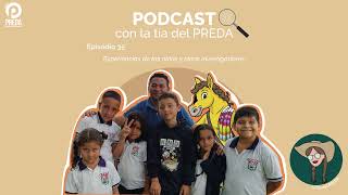 Podcast 35 Experiencias de las niñas y niños investigadores [upl. by Pail]