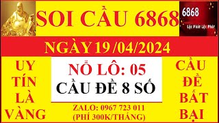 NỔ BTĐ 04DÀN ĐB 36 SỐ NGÀY 19042024 SOICAU6868 [upl. by Pazia]