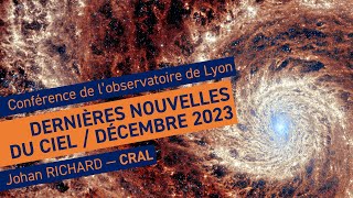 Actualités astronomiques de décembre 2023  Conférence de lobservatoire de Lyon [upl. by Elrak]