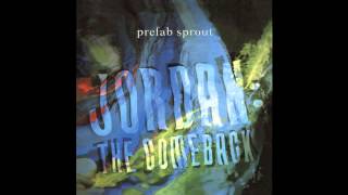 Prefab Sprout — Wild Horses [upl. by Lauro703]