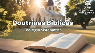 DOUTRINAS BÍBLICAS  AUTORIDADE E INERRÂNCIA DAS ESCRITURAS SAGRADAS [upl. by Ailedroc440]