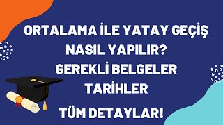 ORTALAMA GANO İLE YATAY GEÇİŞ NASIL YAPILIR [upl. by Holna]