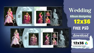 NEW FREE DOWNLOAD 12x36 ALBUM PSD WEDDING ALBUM DESIGN IN 2022  album design in photoshop 2022 [upl. by Inkster]