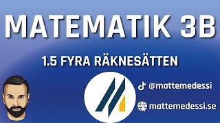 15 Fyra räknesätten Ma3b 20242025 [upl. by Naloj]