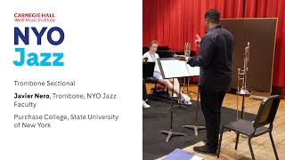 NYO Jazz Trombone Sectional with Javier Nero [upl. by Snider540]