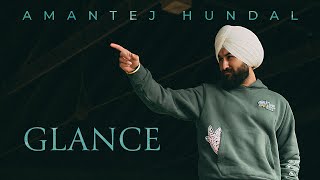 Amantej Hundal  Glance  Nothing like US  Official Audio [upl. by Pevzner]