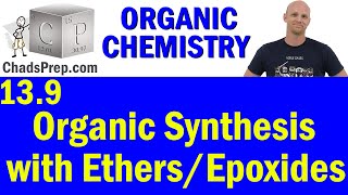 139 Organic Synthesis with Ethers and Epoxides  Retrosynthesis  Organic Chemistry [upl. by Girish]