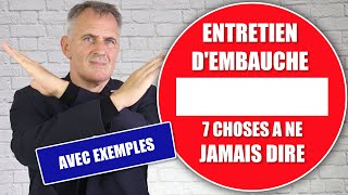 Entretien dembauche  7 choses à ne JAMAIS dire Avec exemples et solutions [upl. by Ahsi]