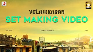 Velaikkaran Set Making Video  Sivakarthikeyan Nayanthara l Mohan Raja [upl. by Edric]