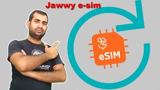 jawwy  new offer jawwy from stc  how to activate jawwy esim easly any smartphone ecplained hindi [upl. by Cirtemed628]