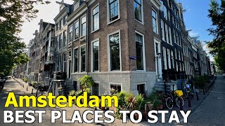 Amsterdam Hotels  My Favorite Areas amp Neighborhoods [upl. by Darius]