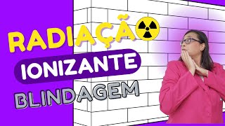 COMO BLINDAR AS RADIAÇÕES IONIZANTES POR ACADEMIA DE RADIOLOGIA [upl. by Adnohs72]