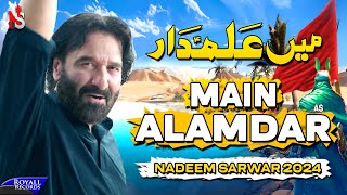 Main Alamdar  Nadeem Sarwar  45th Album  2024  1446 [upl. by Charlie]