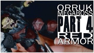 Painting an Orruk Megaboss  Part 4 The Red Armor [upl. by Nivlac796]