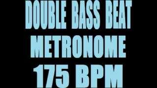 DOUBLE BASS BEAT METRONOME 175 BPM LOOP [upl. by Akiehsat]