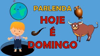 PARLENDA  HOJE É DOMINGO  CALENDÁRIO  DIAS DA SEMANA Educação Infantil e alfabetização [upl. by Anileda]