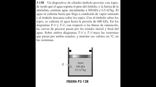 Ejercicio 3138  CilindroEmbolo con topes  Interpolación  Termodinámica 8ed Cengel [upl. by Ahcsim814]