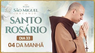 Santo Rosário  40 Dias com São Miguel Arcanjo 2024  0400  33° Dia  Live Ao vivo [upl. by Dola]