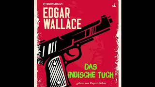 Das indische Tuch  Edgar Wallace KrimiThriller  Komplettes Hörbuch [upl. by Divine]