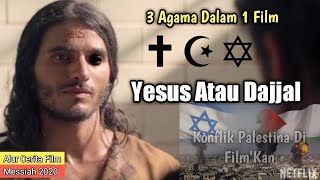 Film DAJJAL yang sempat bikin heboh  Alur Cerita Film Messiah 2020 [upl. by Amahs]