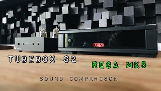 Rega MK5 amp TubeBox S2 Phono Preamp  quick comparison [upl. by Victory]