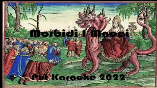 Morbidi i Mnoći  Put ReRecorded 2022 Karaoke Version [upl. by Fenelia]