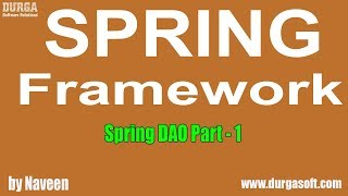 Java Spring  Spring Framework  Spring DAO Part  1 by Naveen [upl. by Narag]