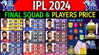 IPL 2024  All Teams Official Squad amp Players Price  All Teams Final Squad IPL 2024  IPL 2024 News [upl. by Nahshun]