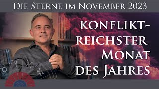 Der konfliktreichste Monat  November 2023  Astrologische Monatsprognose von Michael Allgeier [upl. by Belamy261]