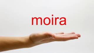 How to Pronounce moira  American English [upl. by Marianna]