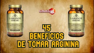 45 Beneficios de Tomar Arginina [upl. by Neddie]