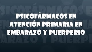 SC de estudiantes de medicina Psicofármacos en AP durante el embarazo y el puerperio [upl. by Amsden424]