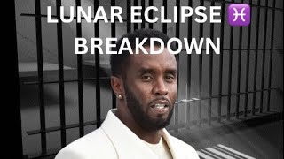 DIDDY CHART BREAKDOWN  LUNAR ECLIPSE IN PISCES ♓️ [upl. by Eelir]