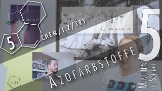 5 Minutes of Science Azofarbstoffe [upl. by Caine978]