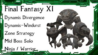 FFXI  Dynamis Divergence Windurst Zone Strategy and Mid Boss Ninja Solo Battle Example [upl. by Htir75]