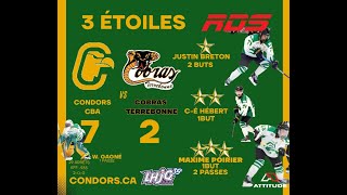 4 W2 Condors CBA 7  Cobras Terrebonne 2 [upl. by Airtemak751]