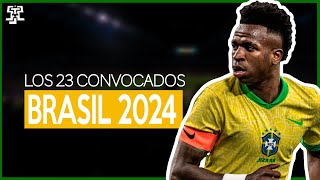 LOS 23 CONVOCADOS de BRASIL para la COPA AMERICA 2024  SORPRESAS Y AUSENCIAS [upl. by Aliuqaj]