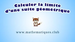 Calculer la limite dune suite géométrique [upl. by Redwine]