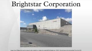 Brightstar Corporation [upl. by Nilak]